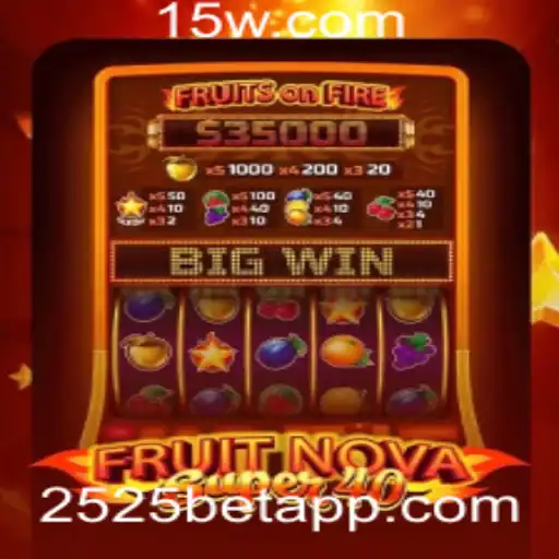 Descubra o Fascinante Mundo de 'FruitNovaSuper40' com 2525bet